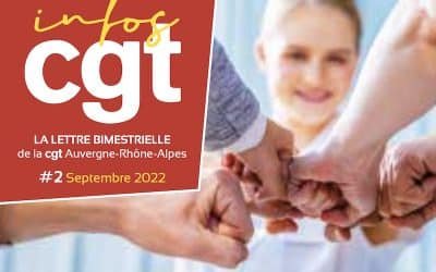 La lettre bimestrielle CGT Auvergne-Rhône-Alpes septembre 2022