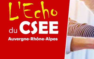 Echos du CSEE Auvergne-Rhône-Alpes de mars 2024